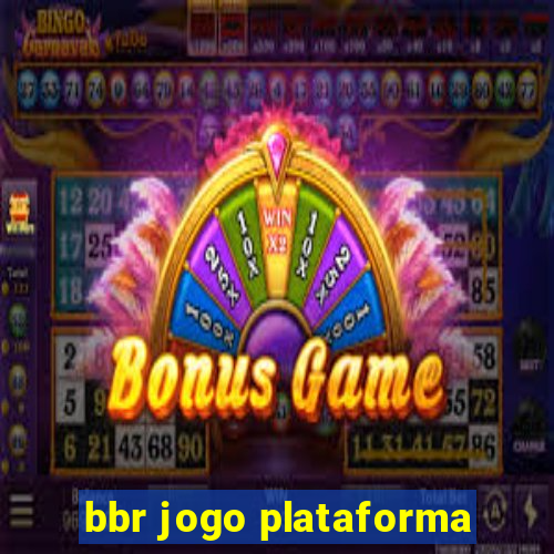 bbr jogo plataforma